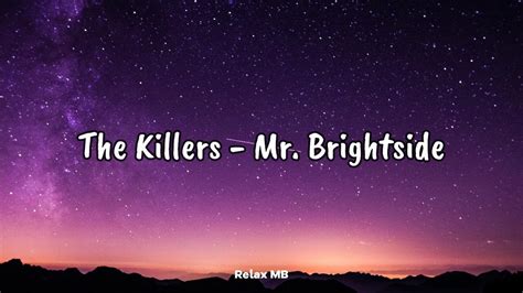 Jul 24, 2022 · Sonora.ID - "Mr. Brightside" adalah salah satu lagu paling populer dari The Killers, band beraliran rock asal Amerika Serikat. Lagu yang dimuat dalam album studio Hot Fuss (2004) ini mendapat 12 nominasi di 7 acara penghargaan musik. 